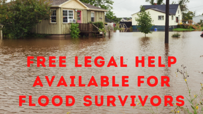 FREE LEGAL HELP AVAILABLE FOR FLOOD SURVIVORS